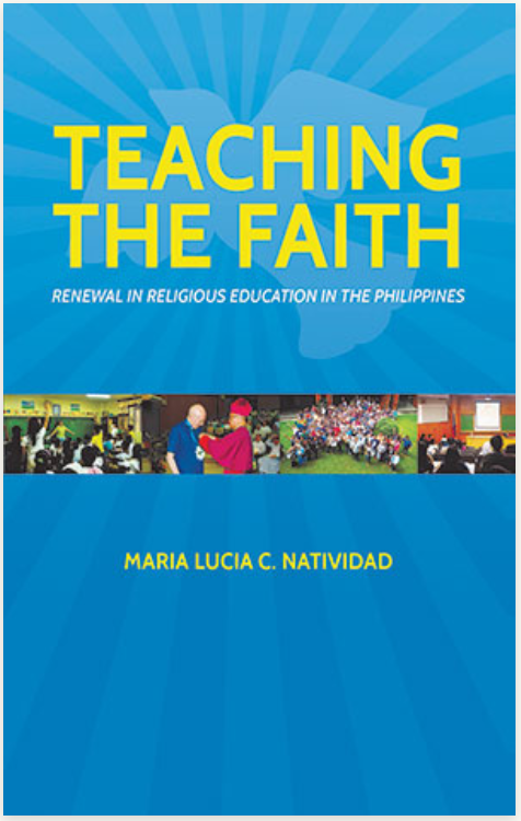 Teaching the Faith: Renewal in Religious Education in the Philippines