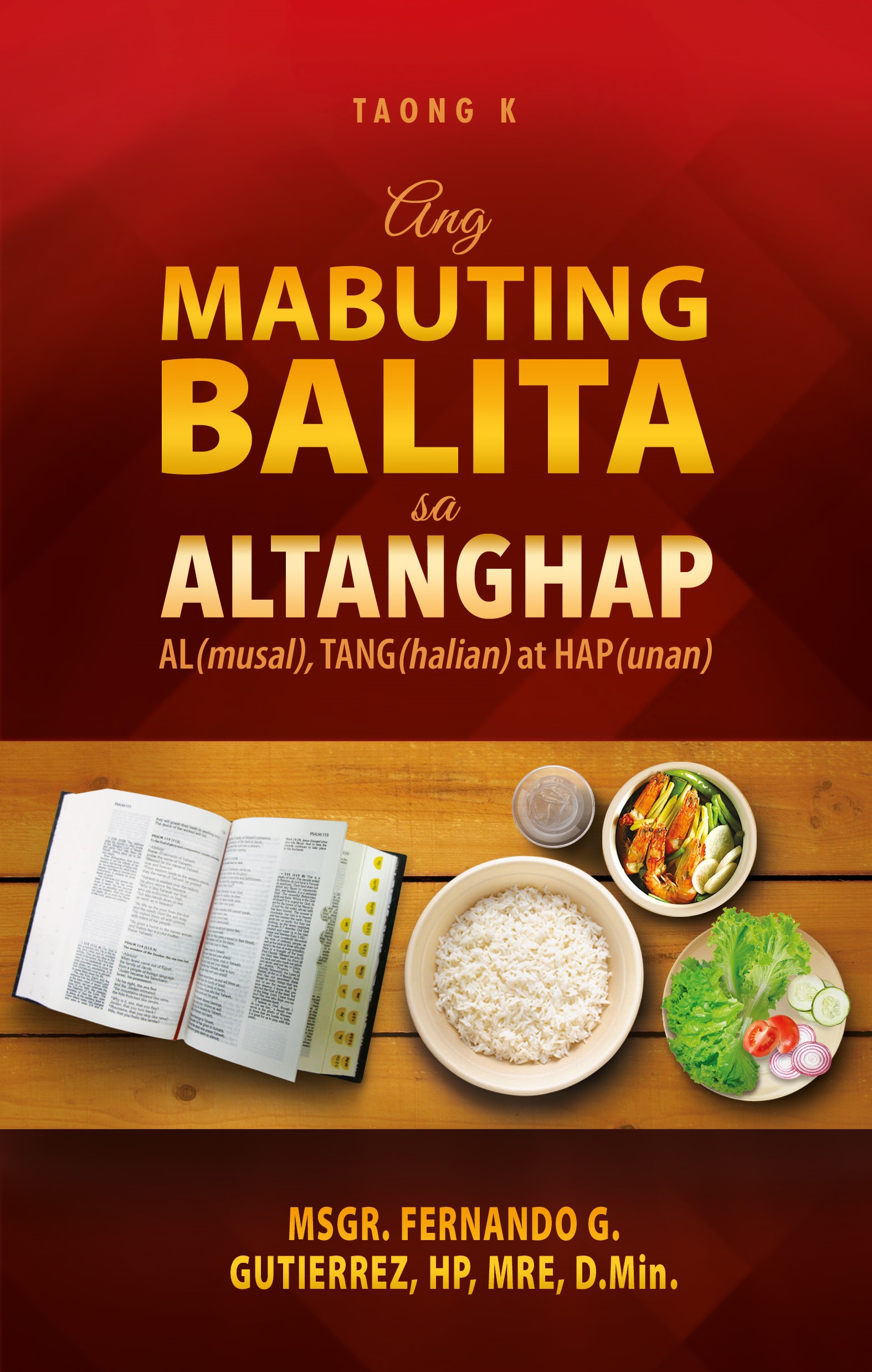 ANG MABUTING BALITA SA ALTANGHAP TAONG K AL(musal), TANG(halian) at HAP(unan)